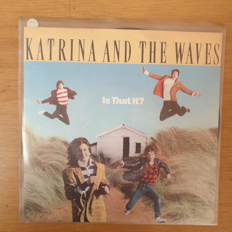 Katrina And The Waves ‎– Is That It? - Vinyl 7" Record - Very-Good+ Quality (VG+) - C-Plan Audio