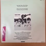 The Monkees ‎– That Was Then, This Is Now / (Theme From) The Monkees - Vinyl 7" Record - Very-Good+ Quality (VG+) - C-Plan Audio
