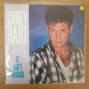 Corey Hart ‎– It Ain't Enough - Vinyl 7" Record - Very-Good+ Quality (VG+) - C-Plan Audio