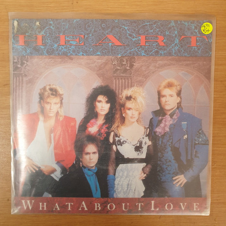Heart ‎– What About Love? - Vinyl 7" Record - Very-Good+ Quality (VG+) - C-Plan Audio