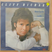 Cliff Richard ‎– Never Say Die (Give A Little Bit More) - Vinyl 7" Record - Very-Good+ Quality (VG+) - C-Plan Audio