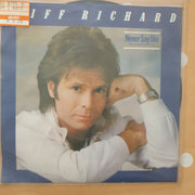 Cliff Richard ‎– Never Say Die (Give A Little Bit More) - Vinyl 7" Record - Very-Good+ Quality (VG+) - C-Plan Audio