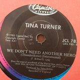 Tina Turner ‎– We Don't Need Another Hero (Thunderdome) - Vinyl 7" Record - Very-Good+ Quality (VG+) - C-Plan Audio