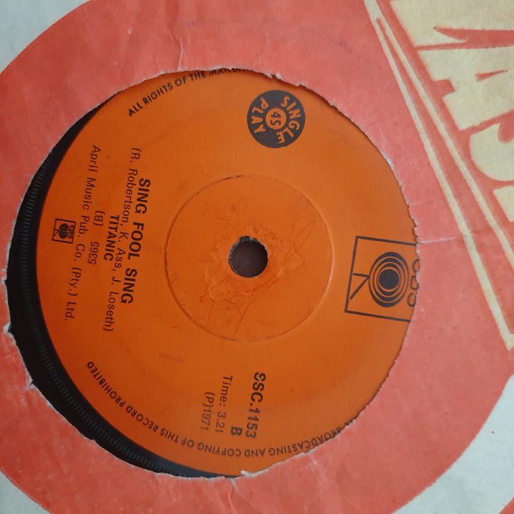 Titanic ‎– Sing Fool Sing / Sultana - Vinyl 7" Record - Good Quality (G) - C-Plan Audio
