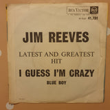 Jim Reeves ‎– I Guess I'm Crazy / Blue Boy - Vinyl 7" Record - Very-Good+ Quality (VG+) - C-Plan Audio