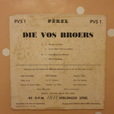Die Vos Broers - Vinyl 7" Record - Very-Good Quality (VG) - C-Plan Audio