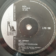 Creedence Clearwater Revival ‎– Have You Ever Seen The Rain / Hey Tonight - Vinyl 7" Record - Good+ Quality (G+) - C-Plan Audio