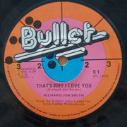 Richard Jon Smith ‎– That's Why I Love You - Vinyl 7" Record - Good Quality (G) - C-Plan Audio