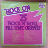 Rock On - 25 Rock n Roll All Time Greats- Vinyl LP Record - Very-Good Quality (VG) - C-Plan Audio