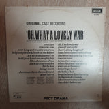 Oh What a Lovely War -  Pact Drama ‎– Vinyl LP Record - Very-Good+ Quality (VG+)
