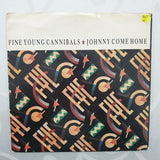 Fine Young Cannibals ‎– Johnny Come Home  - Vinyl 7" Record - Opened  - Very-Good Quality (VG)