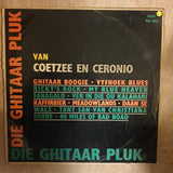 Van Coetzee en Ceronio - Die  Ghitaar Pluk - Vinyl LP Record -Fair Quality (F)