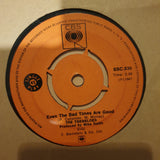 The Tremeloes ‎– Even The Bad Times Are Good - Vinyl 7" Record - Good+ Quality (G+)