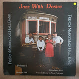French Market Jazz Hall Band ‎– Jazz With Desire (New Orleans) ‎– Vinyl LP Record - Very-Good+ Quality (VG+)
