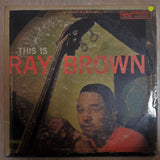 Ray Brown ‎– This Is Ray Brown ‎– Vinyl LP Record - Opened  - Good Quality (G)