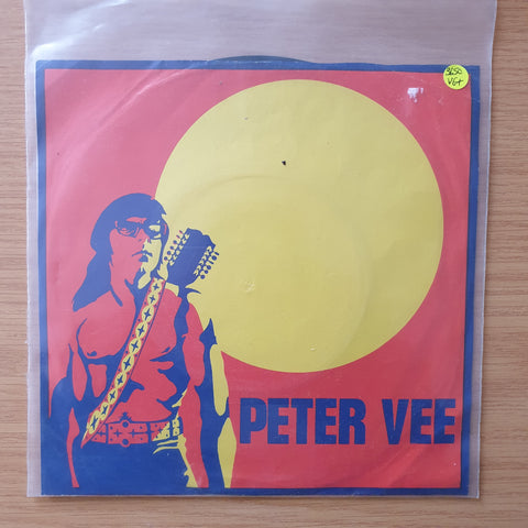 Peter Vee – Love Is All I Have / He (Can Build A Mountain) - Vinyl 7" Record - Very-Good+ Quality (VG+) (verygoodplus)