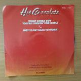 Hot Chocolate – What Kinda Boy You're Lookin' For (Girl) - Vinyl 7" Record - Very-Good+ Quality (VG+) (verygoodplus)