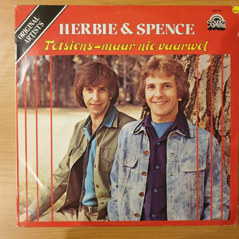 Herbie & Spence– Totsiens - Maar Nie Vaarwel - Vinyl LP Record - Very-Good+ Quality (VG+) (verygoodplus)