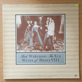 Rick Wakeman – The Six Wives Of Henry VIII - Vinyl LP Record - Very-Good+ Quality (VG+) (verygoodplus)
