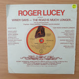Roger Lucey – Windy Days / The Road Is Much Longer... - Vinyl 7" Record - Very-Good+ Quality (VG+) (verygoodplus)