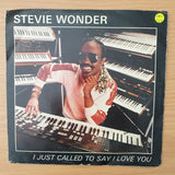 Stevie Wonder – I Just Called To Say I Love You - Vinyl 7" Record - Very-Good+ Quality (VG+) (verygoodplus)