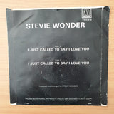 Stevie Wonder – I Just Called To Say I Love You - Vinyl 7" Record - Very-Good+ Quality (VG+) (verygoodplus)