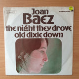 Joan Baez – The Night They Drove Old Dixie Down - Vinyl 7" Record - Very-Good+ Quality (VG+) (verygoodplus)