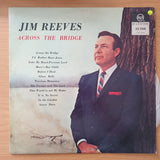 Jim Reeves – Across The Bridge - Vinyl LP Record - Very-Good+ Quality (VG+) (verygoodplus)