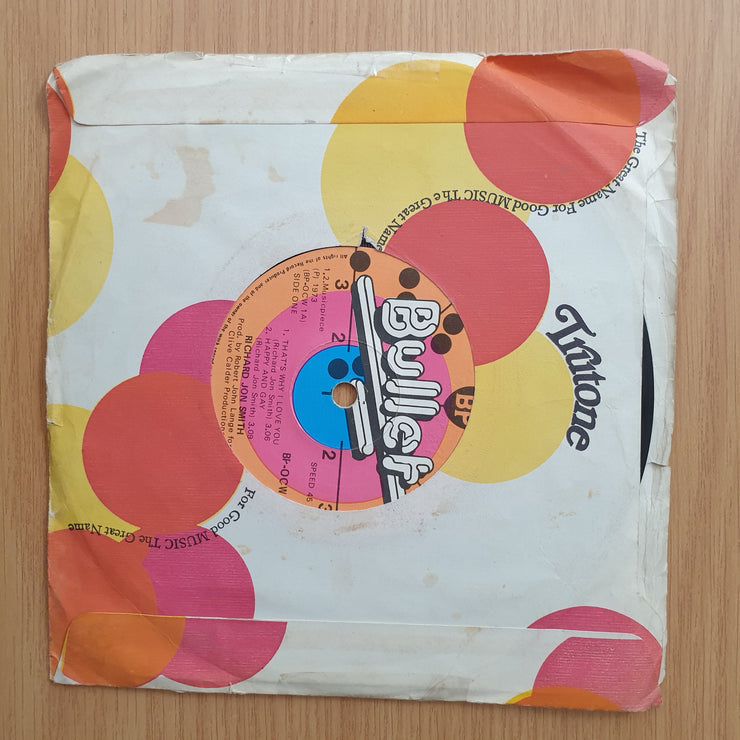 Richard Jon Smith – That's Why I Love You - Vinyl 7" Record - Very-Good Quality (VG) (vgood)