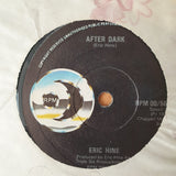 Eric Hine – Not Fade Away - Vinyl 7" Record - Very-Good+ Quality (VG+) (verygoodplus)
