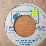 Nick Gilder – Hot Child In The City (Rhodesia) - Vinyl 7" Record - Very-Good+ Quality (VG+) (verygoodplus)