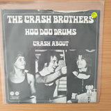 The Crash Brothers – Hoodoo - Vinyl 7" Record - Very-Good+ Quality (VG+) (verygoodplus)