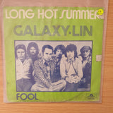 Galaxy-Lin – Long Hot Summer - Vinyl 7" Record - Very-Good+ Quality (VG+) (verygoodplus)
