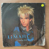 Limahl – Only For Love - Vinyl 7" Record - Very-Good+ Quality (VG+) (verygoodplus)