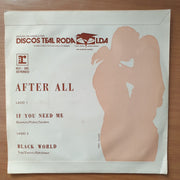 After All – If You Need Me (Angola)  - Vinyl 7" Record - Very-Good+ Quality (VG+) (verygoodplus)