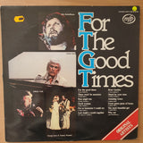 For The Good Times - Various Original Artists ‎– Vinyl LP Record - Very-Good+ Quality (VG+)