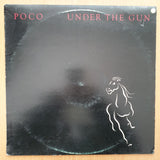 Poco ‎– Under The Gun -  Vinyl LP Record - Opened  - Very-Good+ Quality (VG+)
