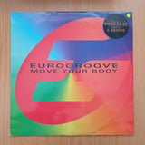 Eurogroove – Move Your Body – Vinyl LP Record - Very-Good+ Quality (VG+) (verygoodplus)