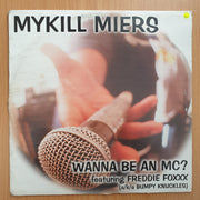Mykill Miers – Wanna Be An MC? – Vinyl LP Record - Very-Good+ Quality (VG+) (verygoodplus)