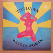 The Dawn – Ways Of Woman - Vinyl LP Record - Very-Good+ Quality (VG+)