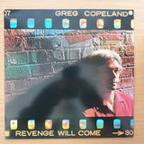 Greg Copeland – Revenge Will Come - Vinyl LP Record - Very-Good+ Quality (VG+) (verygoodplus)