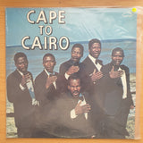 Zulu Choir - Cape to Cairo – Vinyl LP Record - Very-Good+ Quality (VG+)