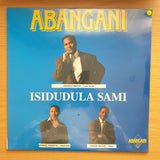 Abangani – Isidudula Sami - Vinyl LP Record - Sealed