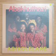 Abakhuthazi – Asixolelane  - Vinyl LP Record - Very-Good+ Quality (VG+)