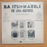 The Luka Brothers – Ba Itshwarele  - Vinyl LP Record - Very-Good+ Quality (VG+)