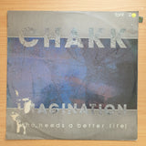 Chakk – Imagination (Who Needs A Better Life) - Vinyl LP Record - Very-Good+ Quality (VG+)