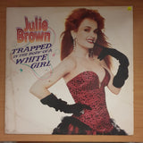 Julie Brown – Trapped In The Body Of A White Girl -  Vinyl LP Record - Very-Good+ Quality (VG+)