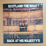 Scotland The What? – Back At His Majesty's -  Vinyl LP Record - Very-Good+ Quality (VG+) (verygoodplus)