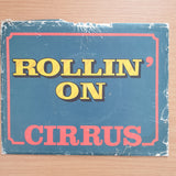 Cirrus – Rollin' On -  Vinyl LP Record - Square Shape but plays on normal TT - Very-Good+ Quality (VG+) (verygoodplus)