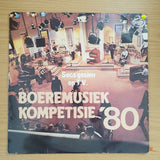 Boeremusiek - Kompetisie '80 - Vinyl LP Record - Very-Good+ Quality (VG+) (verygoodplus)
